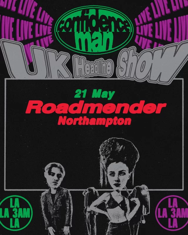 Tickets are now on sale for Confidence Man who headline Roadmender Northampton on May 21st!! 

Link - https://www.theroadmender.com/event/confidence-man/